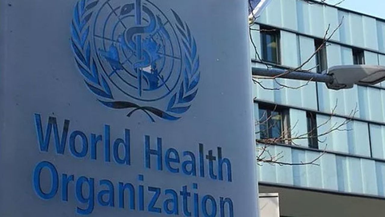 Dünya Sağlık Örgütü uyardı
