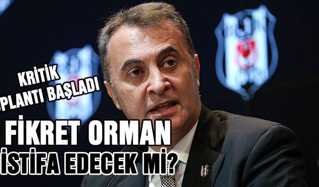 Fikret Orman İstifa Edecek Mi?