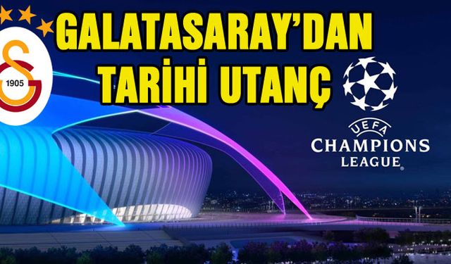 Galatasaray'dan Tarihi Utanç